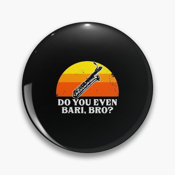 Item preview, Funny Do You Bari Bro Baritone Saxophone Sax Student Band designed and sold by soldeokate.