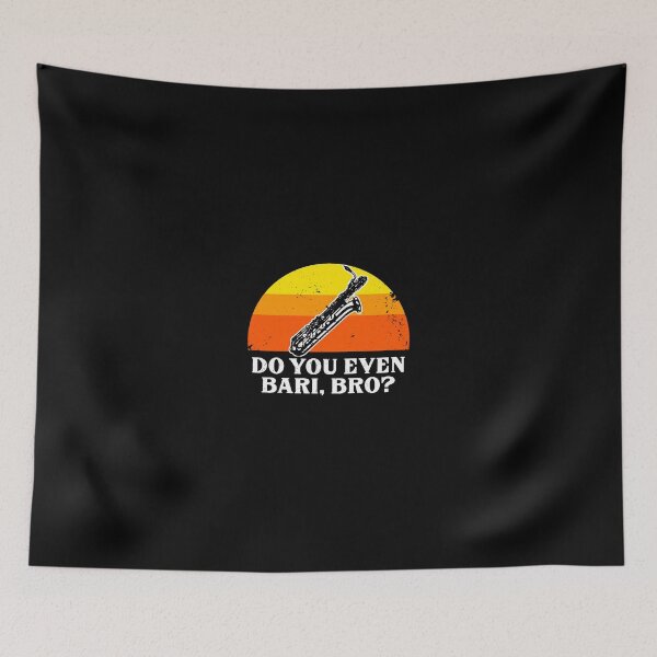 Item preview, Funny Do You Bari Bro Baritone Saxophone Sax Student Band designed and sold by soldeokate.
