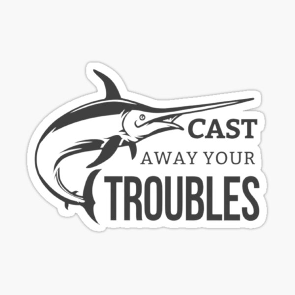 cast-away-your-troubles-sticker-for-sale-by-omarjoker99-redbubble