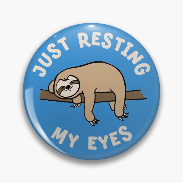 Item preview, Lazy Sloth Just Resting My Eyes Naptime designed and sold by Huhnerdieb Apparel.