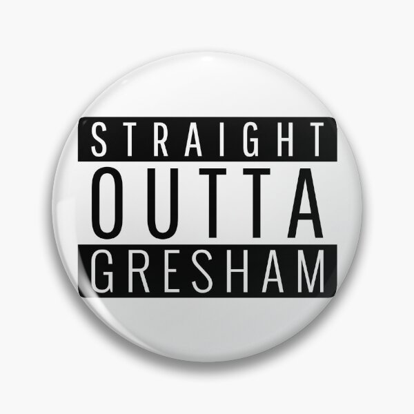 Item preview, Straight Outta Gresham Oregon  designed and sold by Teelogic.