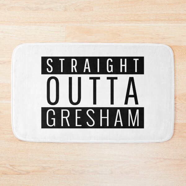 Item preview, Straight Outta Gresham Oregon  designed and sold by Teelogic.