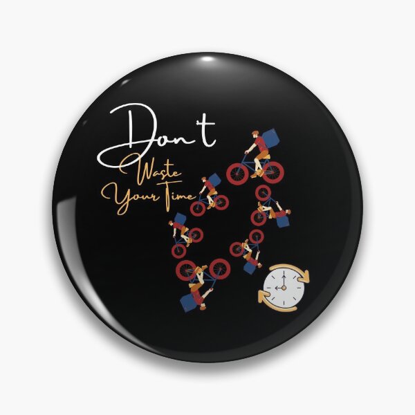 Item preview, Don't waste your time  designed and sold by Bellysa.
