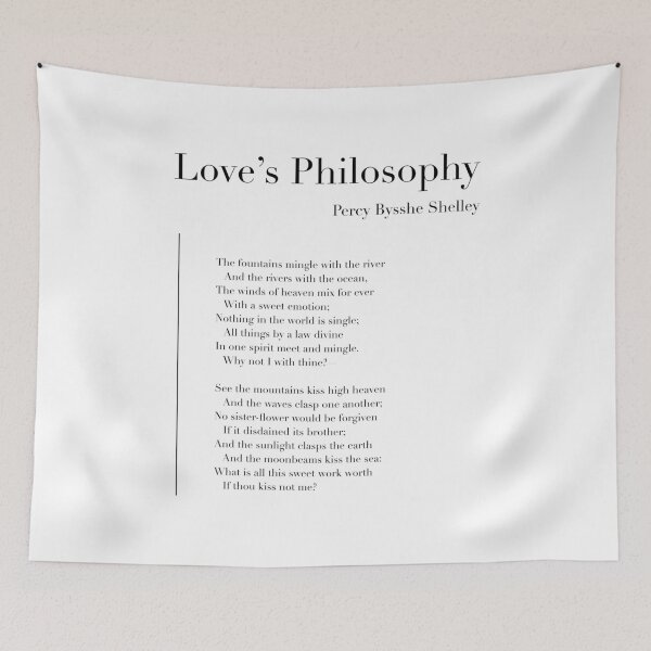 Item preview, Love’s Philosophy by Percy Bysshe Shelley designed and sold by wisemagpie.