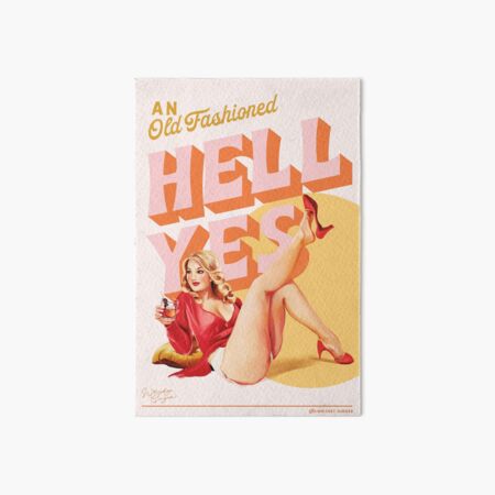 Item preview, "An Old Fashioned Hell Yes" Vintage Pin Up Art designed and sold by The Whiskey Ginger Design Shop.