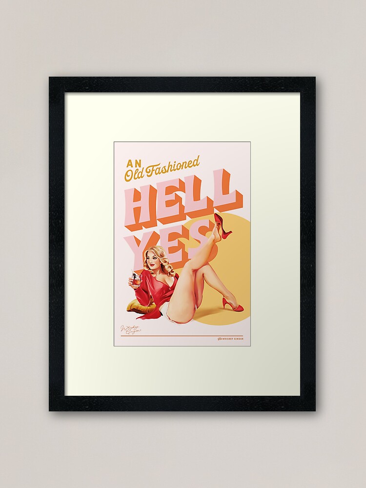 Alternate view of "An Old Fashioned Hell Yes" Vintage Pin Up Art Framed Art Print
