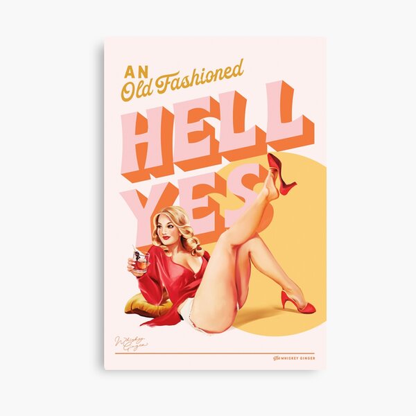 "An Old Fashioned Hell Yes" Vintage Pin Up Art Canvas Print