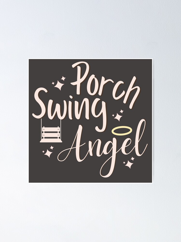 "Porch Swing Angel" Poster by dmbdana Redbubble