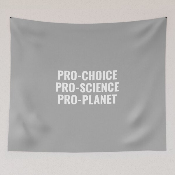 Item preview, Pro-Choice, Pro-Science, Pro-Planet designed and sold by Minimalist Quotes and Sayings.