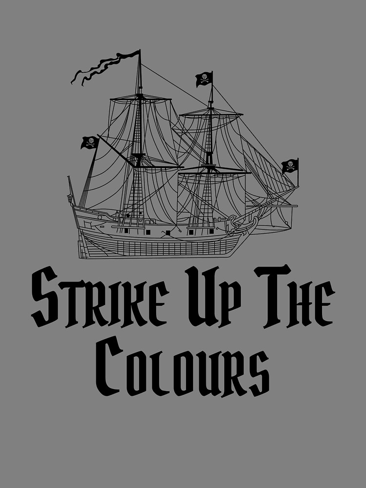 Thumbnail 3 von 3, Tuch, Strike Up The Colours Sailing Pirate Ship Speak Pirate Gear designt und verkauft von DynamicDesign.