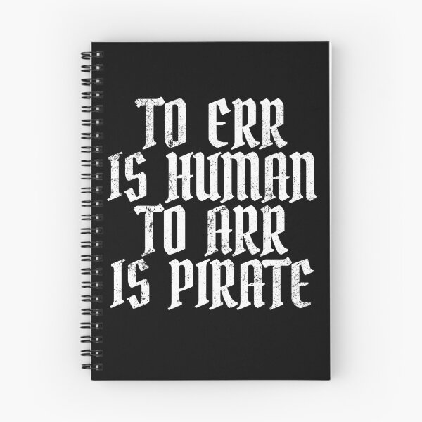 Item preview, To Err Is Human To Arr Is Pirate Funny Speak Like A Pirate Gear designed and sold by DynamicDesign.