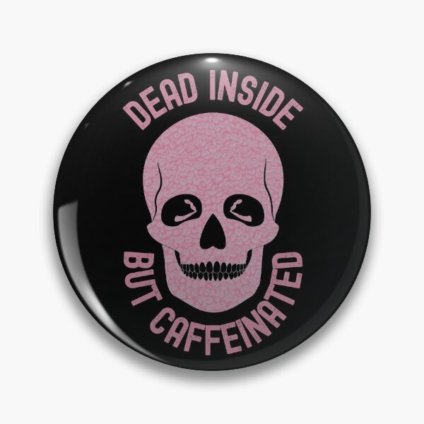 Artikelvorschau, Innerlich tot, aber koffeinhaltig entworfen und verkauft von Your Favorite Shop.