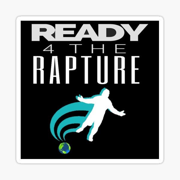 Item preview, Ready 4 the Rapture designed and sold by Ready4Rapture2.