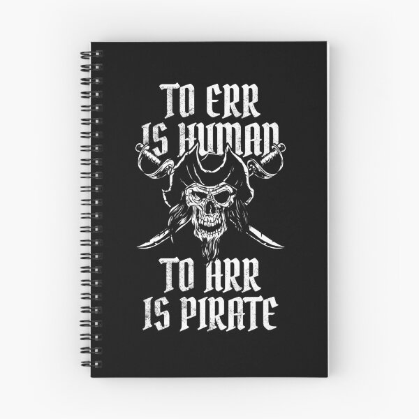 Item preview, To Err Is Human To Arr Is Pirate Funny Speak Like A Pirate Gear designed and sold by DynamicDesign.
