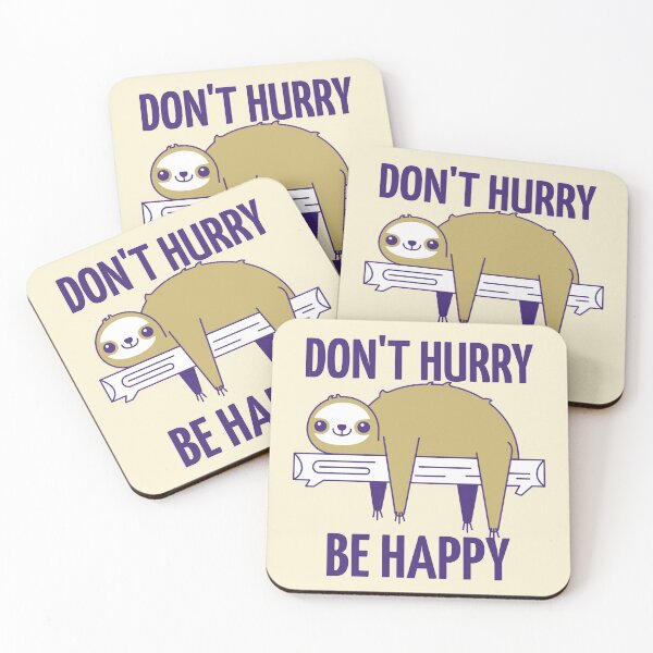 Item preview, Sloth : Don't Hurry, Be Happy designed and sold by Studio TANFF.