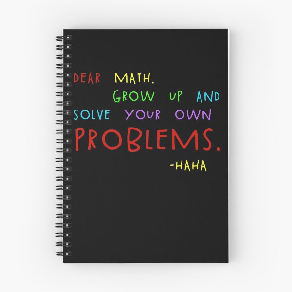Item preview, Dear Math Solve Your Own Problems Funny Math Meme Quote Gear designed and sold by DynamicDesign.