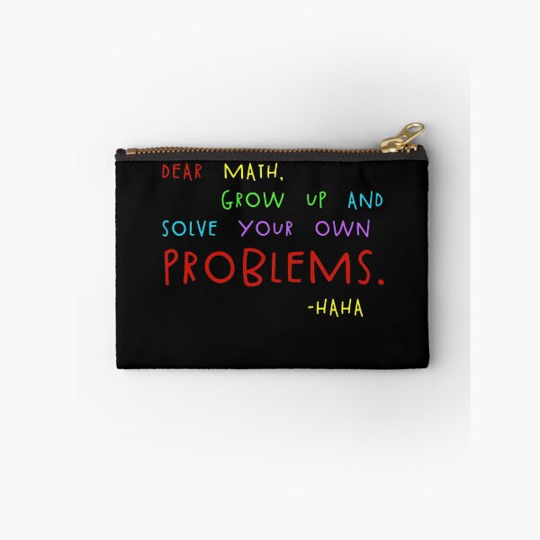 Item preview, Dear Math Solve Your Own Problems Funny Math Meme Quote Gear designed and sold by DynamicDesign.
