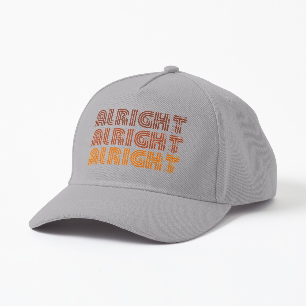 Alright Alright Alright Funny Vintage 70s Design Cap