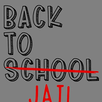 Imagen de la obra Back To Jail Funny Student Back To School Meme Gear de DynamicDesign