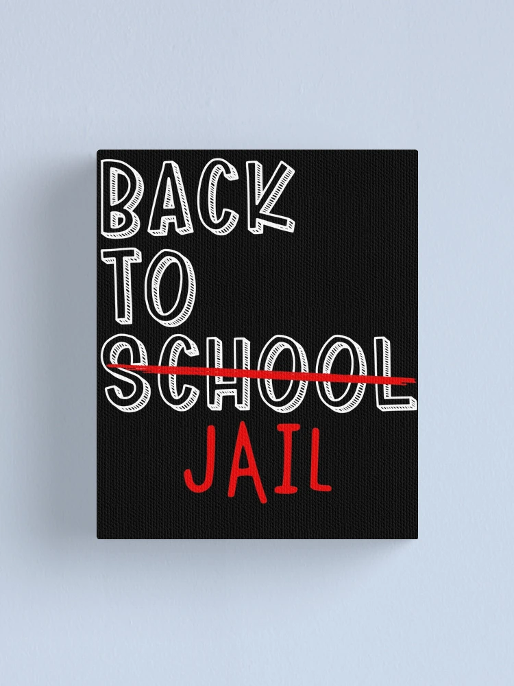Imagen 1 de 3, Lienzo con la obra Back To Jail Funny Student Back To School Meme Gear, diseñada y vendida por DynamicDesign.