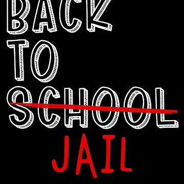 Imagen de la obra Back To Jail Funny Student Back To School Meme Gear de DynamicDesign