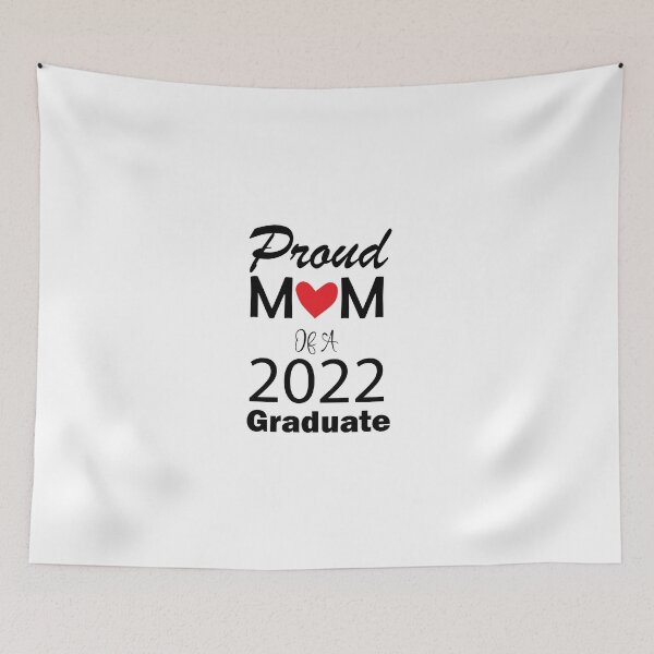 Item preview, Proud Mom Of A 2022 Graduate, Graduation, Class of 2022, Graduation Gift, Graduate Mom designed and sold by adjamine.