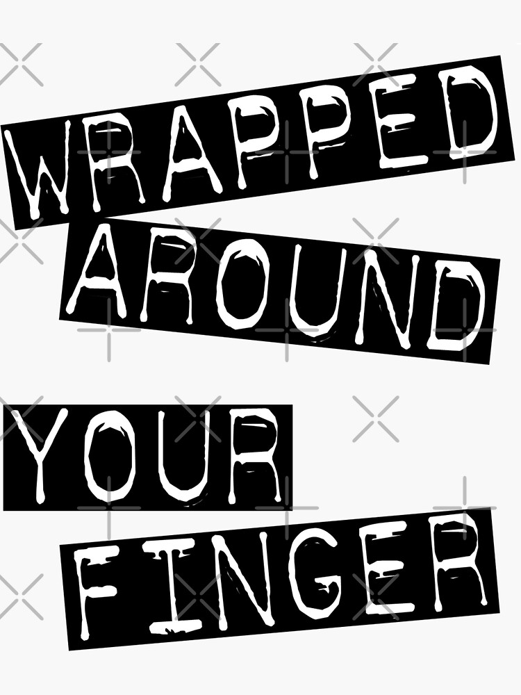 "wrapped around your finger" Sticker by Allibear87 Redbubble
