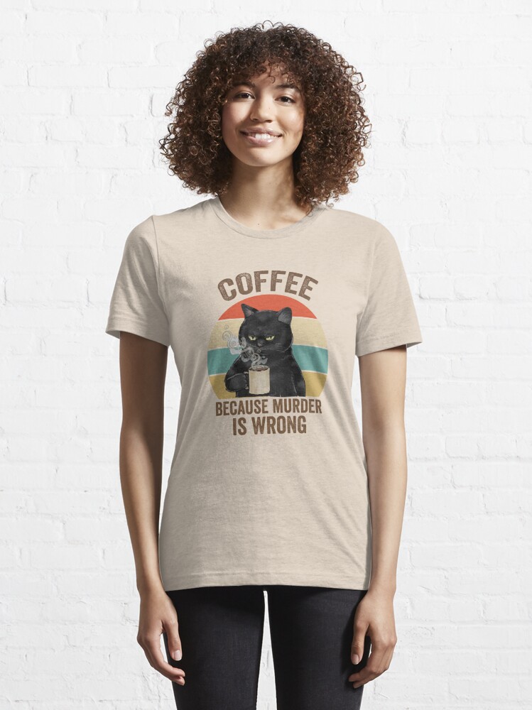 Coffee Makes Me Less Murdery Shirt / Funny Shirt / Coffee Lover / Coffee  Addict