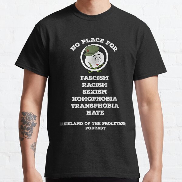 No Place For Classic T-Shirt