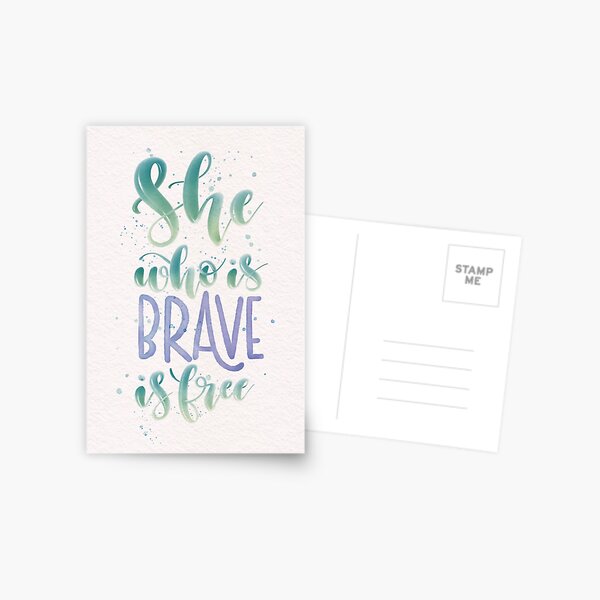 She Who Is Brave Is Free Postcard