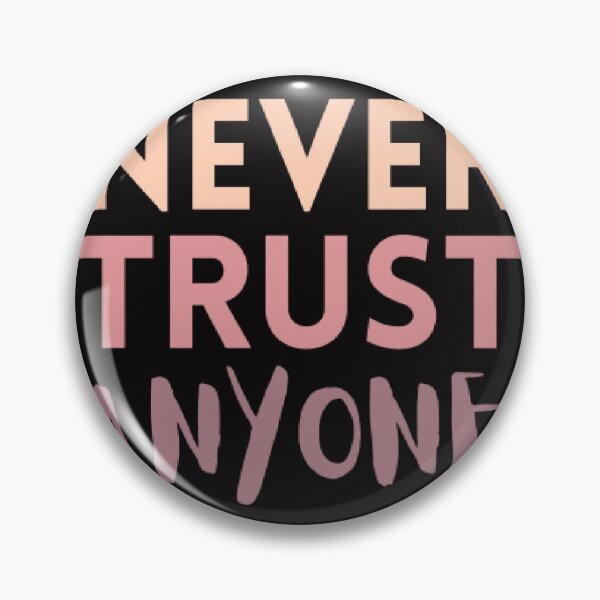 Item preview, Never Trust Anyone designed and sold by Navoda Ishari.