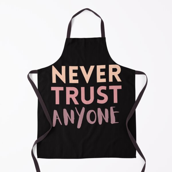 Item preview, Never Trust Anyone designed and sold by Navoda Ishari.