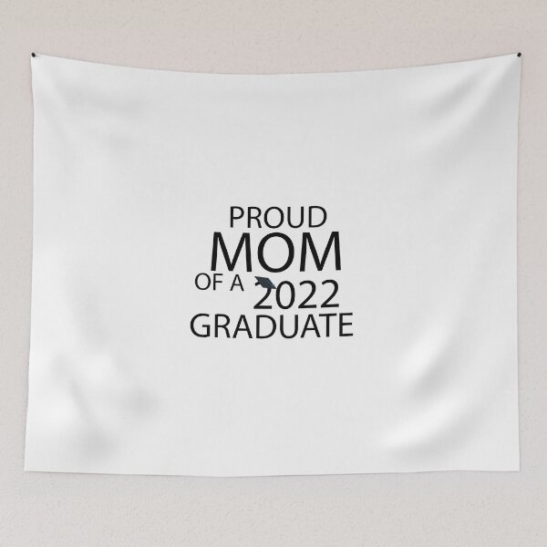 Item preview, Proud Mom Of A 2022 Graduate, Graduation, Class of 2022, Graduation Gift, Graduate Mom designed and sold by adjamine.