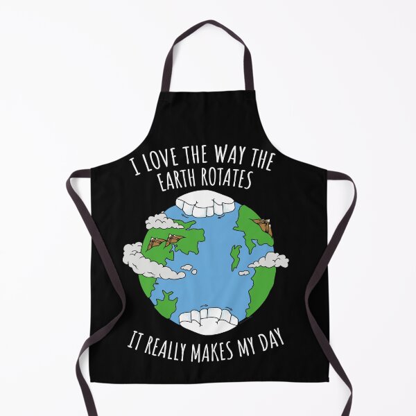 Item preview, I Love The Way The Earth Rotates Funny Planetary Science designed and sold by Nerd Shizzle.