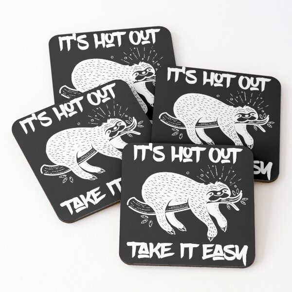 Item preview, It's Hot Outside Take It Easy Cute Lovable Lazy Sloth designed and sold by CharJens.