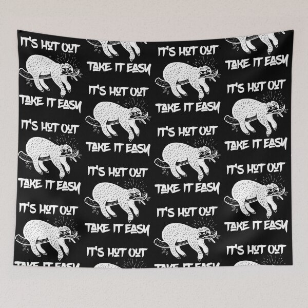 Item preview, It's Hot Outside Take It Easy Cute Lovable Lazy Sloth designed and sold by CharJens.