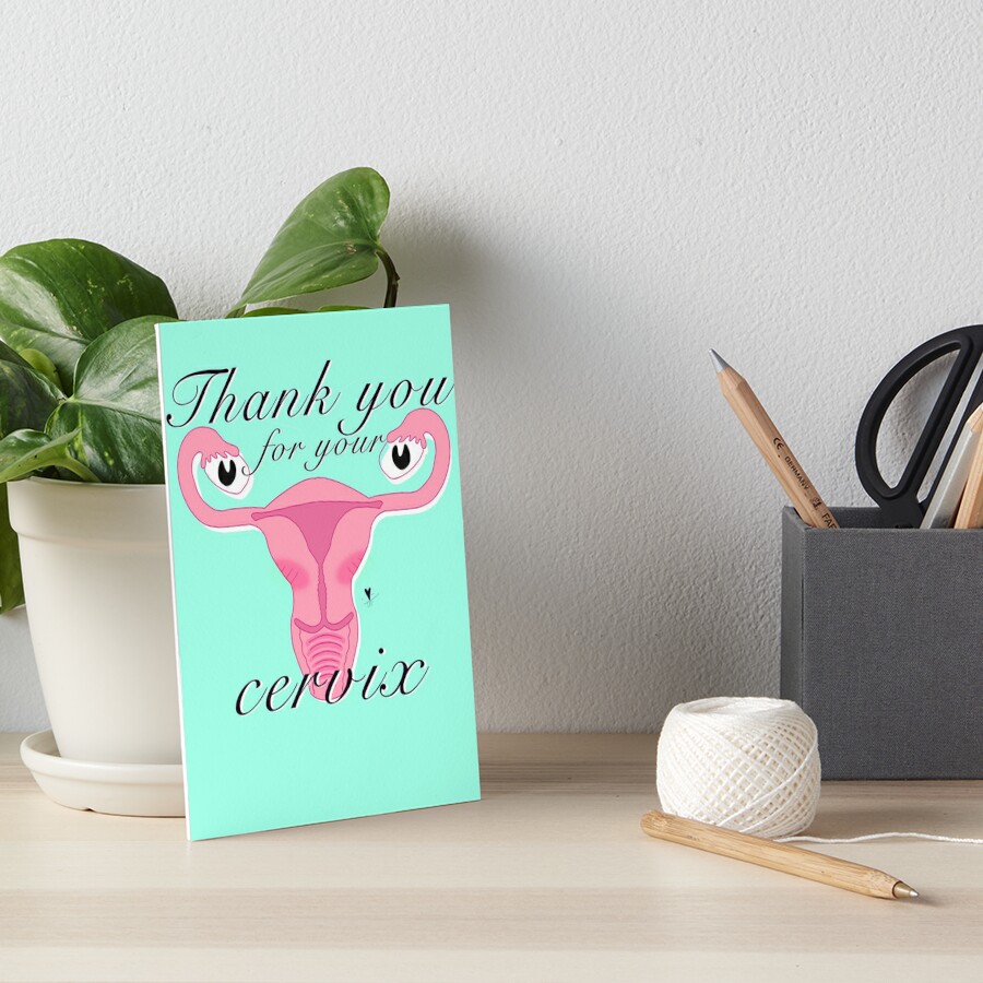 Thank You For Your Cervix Art Board Print By Toneninas Redbubble