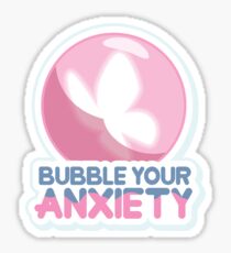 Bubble Your Anxiety Sticker