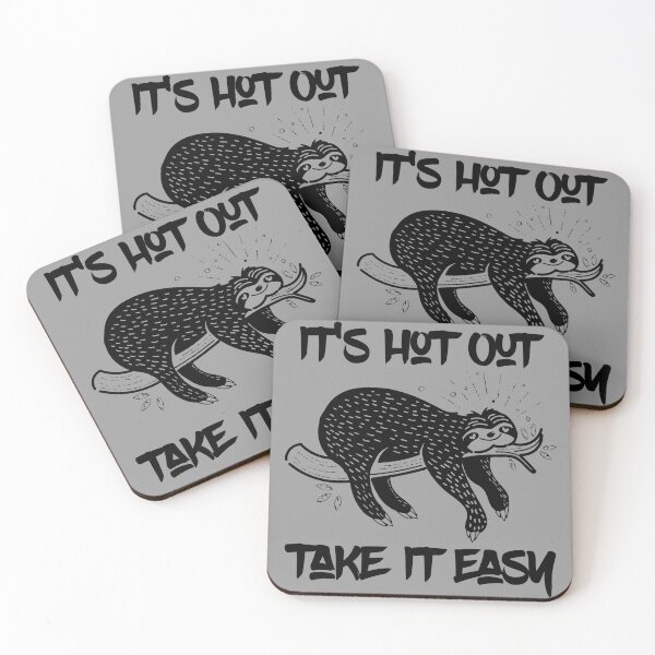 Item preview, It's Hot Outside Take It Easy Cute Lovable Lazy Sloth designed and sold by CharJens.