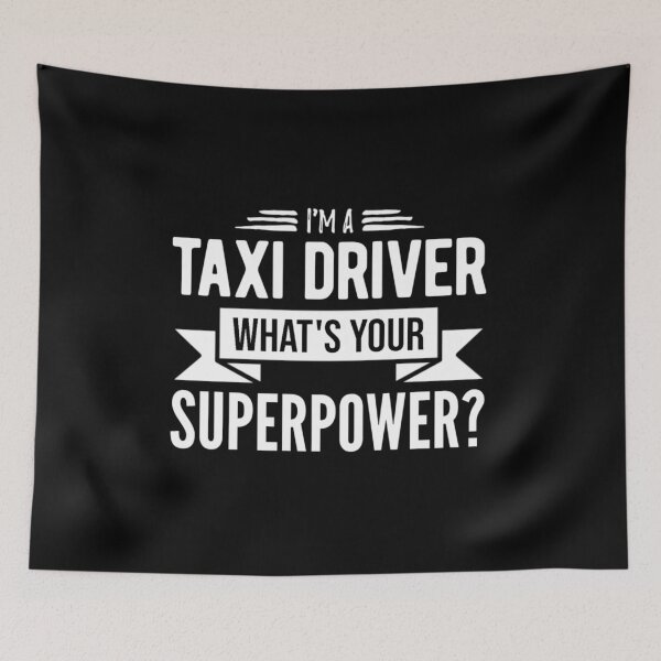 Item preview, I'm A Taxi Driver What's Your Superpower - Funny Driver designed and sold by Betadesign77.