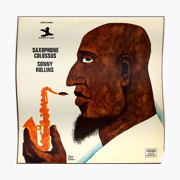 Sonny Rollins Saxophone Colossus Poster