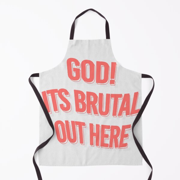 Item preview, "God! It's Brutal Out Here" Poster designed and sold by Megiley.