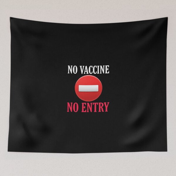Item preview, no vaccine no entry  designed and sold by medbouk1.