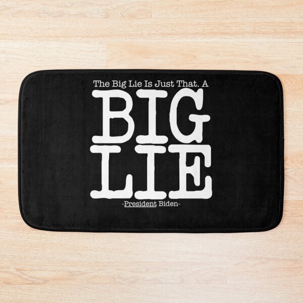 Item preview, The Big Lie Is Just That A Big Lie President Biden Quote Premium  designed and sold by FelixRiojas.
