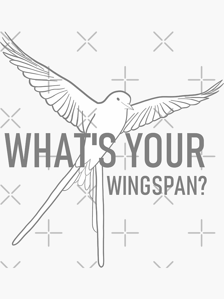 "What's Your Wingspan? " Sticker for Sale by Milizabeth Redbubble