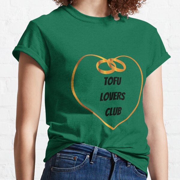 Tofu Lovers Club Classic T-Shirt