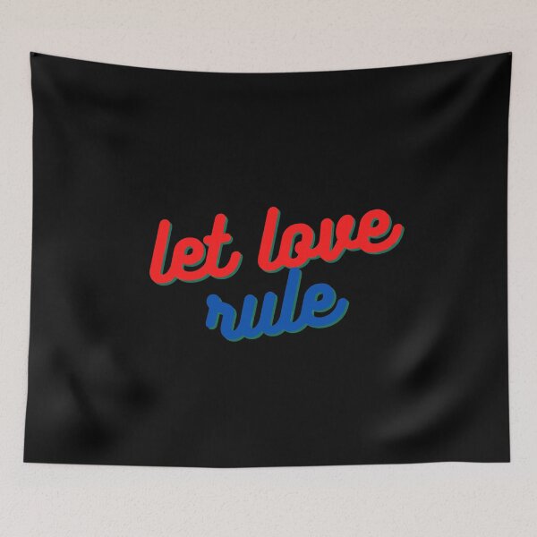 Item preview, Let Love Rule designed and sold by AdonaifiedArt.