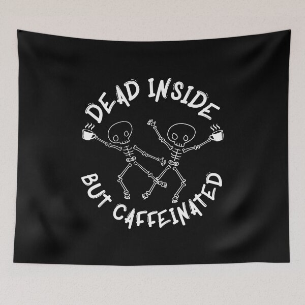 Item preview, Dead Inside But Caffeinated - Funny designed and sold by OddPop.