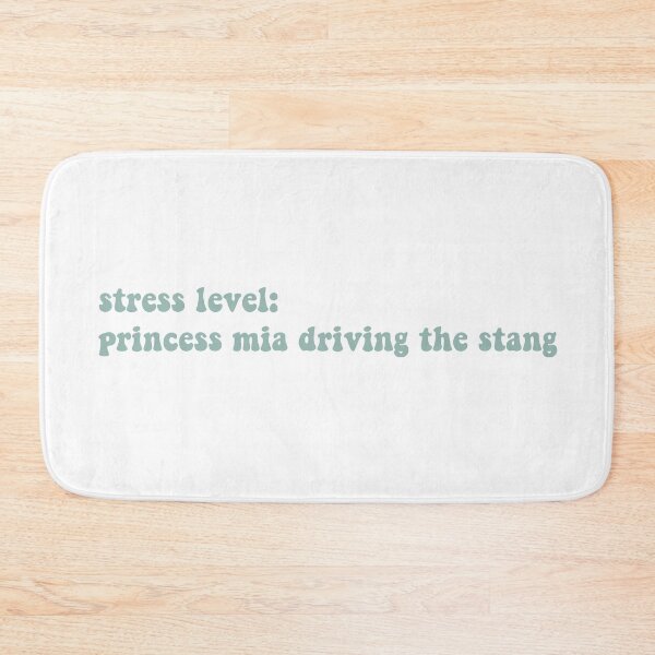 Item preview, my current stress level: princess mia driiiiiiiving the stang designed and sold by graceannej.