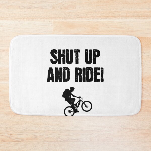 Item preview, Shut up and ride! Mountain Bike Outdoor Bike Downhill Trail Mountains E-Bike designed and sold by VollNiceDesign.